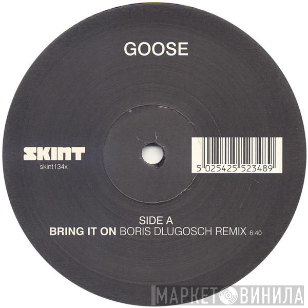 Goose  - Bring It On / Black Gloves