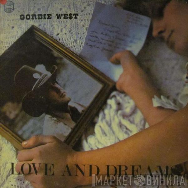 Gordie West - Love And Dreams
