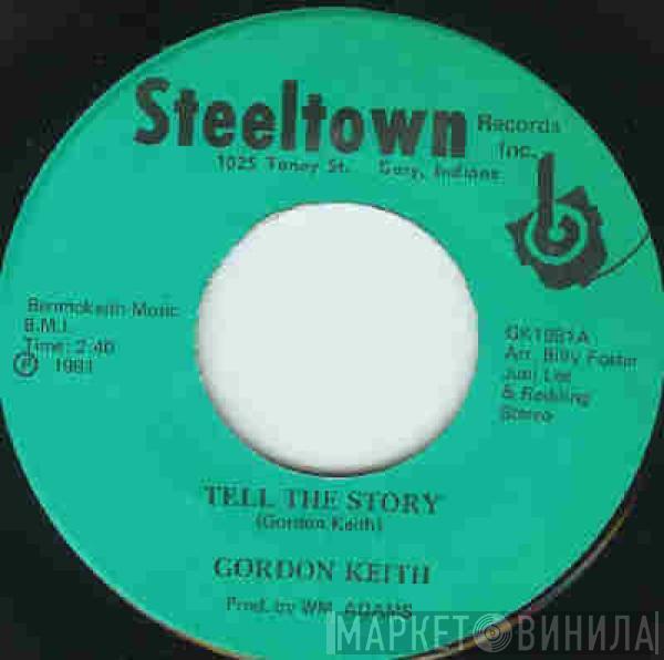  Gordon Keith  - Tell The Story