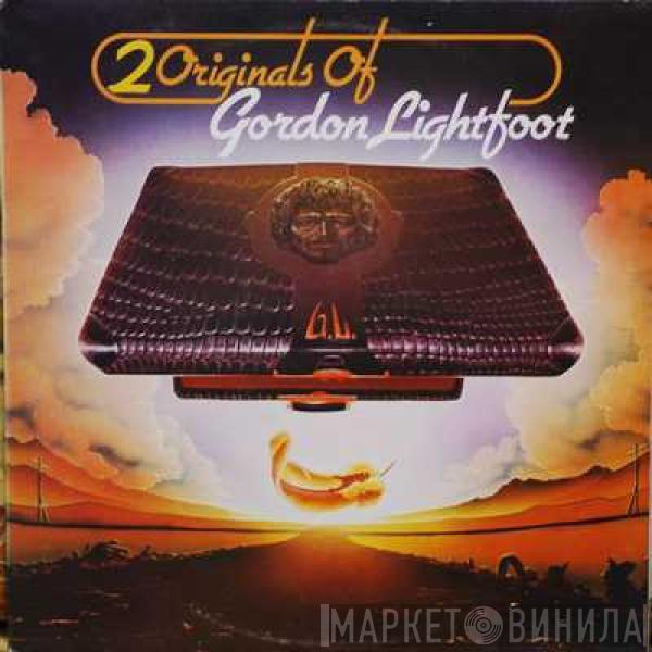  Gordon Lightfoot  - 2 Originals Of Gordon Lightfoot