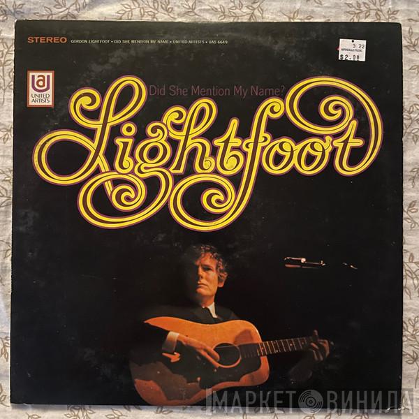  Gordon Lightfoot  - Did She Mention My Name