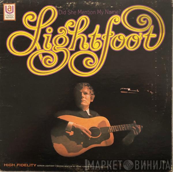  Gordon Lightfoot  - Did She Mention My Name