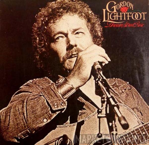 Gordon Lightfoot - Dream Street Rose