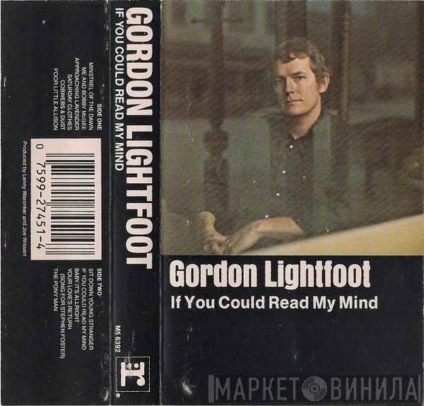 Gordon Lightfoot  - If You Could Read My Mind