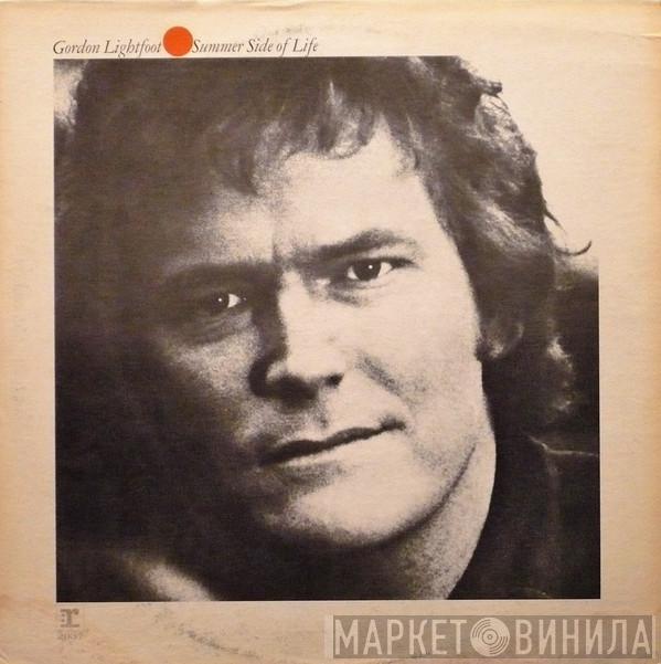  Gordon Lightfoot  - Summer Side Of Life