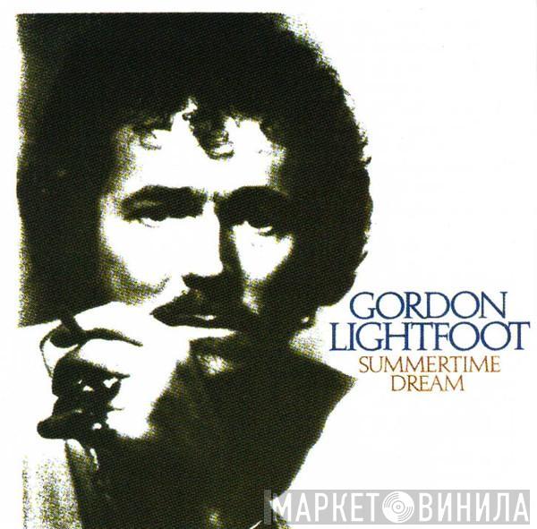  Gordon Lightfoot  - Summertime Dream