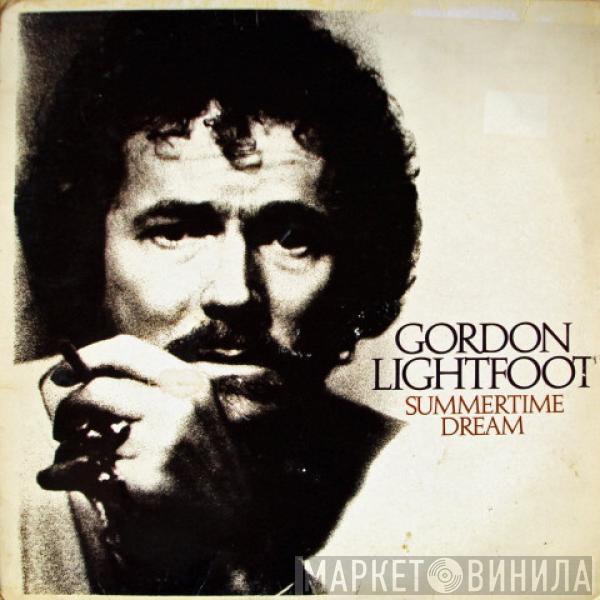  Gordon Lightfoot  - Summertime Dream