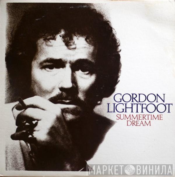  Gordon Lightfoot  - Summertime Dream