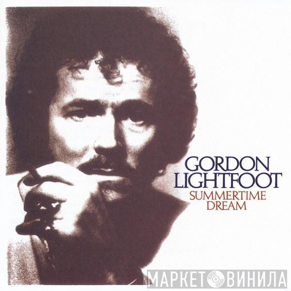  Gordon Lightfoot  - Summertime Dream