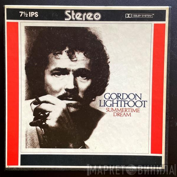  Gordon Lightfoot  - Summertime Dream