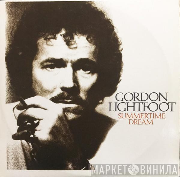  Gordon Lightfoot  - Summertime Dream