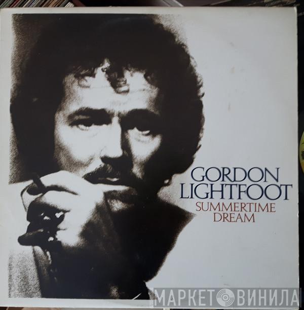  Gordon Lightfoot  - Summertime Dream