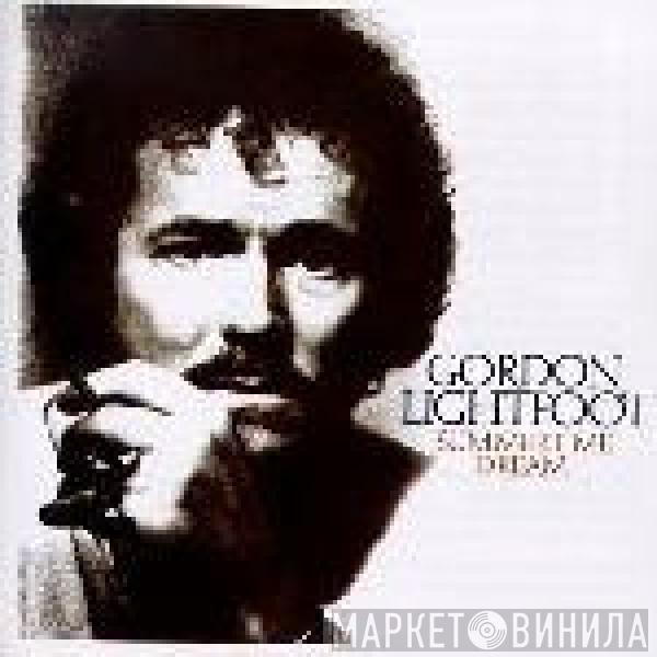  Gordon Lightfoot  - Summertime Dream
