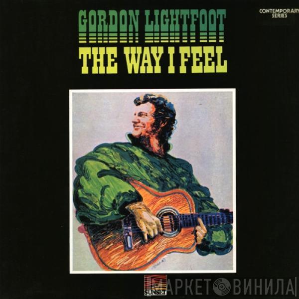 Gordon Lightfoot - The Way I Feel