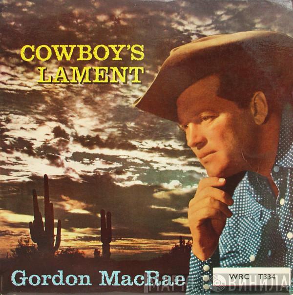 Gordon MacRae - Cowboy's Lament