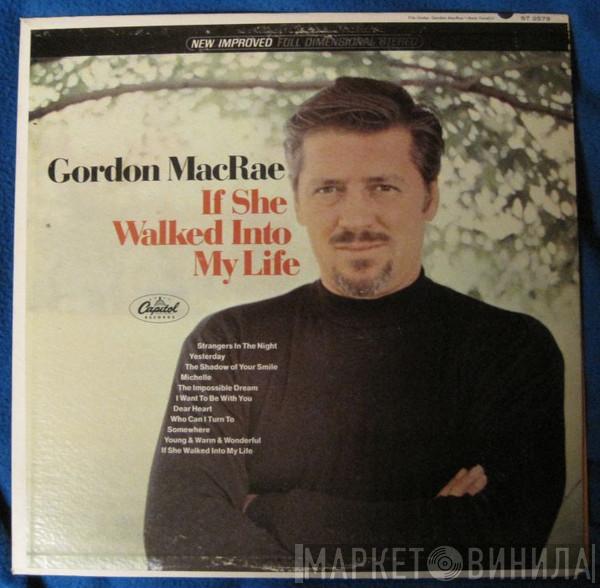  Gordon MacRae  - If She Walked Into My Life