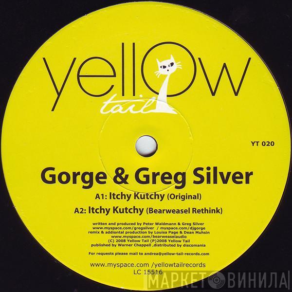 Gorge & Greg Silver - Itchy Kutchy