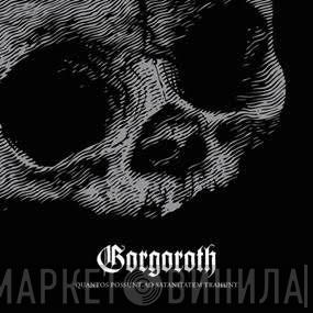 Gorgoroth - Quantos Possunt Ad Satanitatem Trahunt