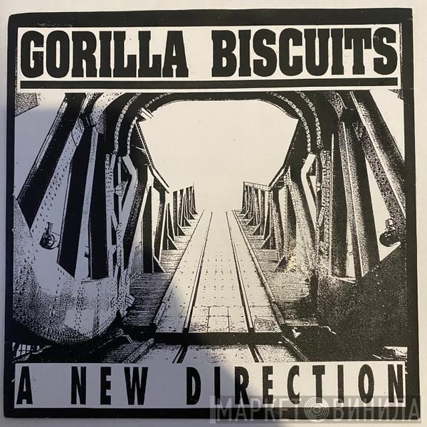  Gorilla Biscuits  - A New Direction