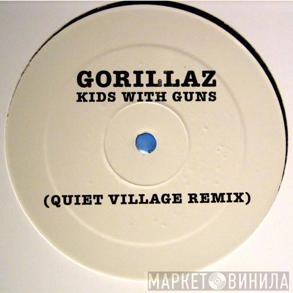 Gorillaz - Kids With Guns (Quiet Village Remix)