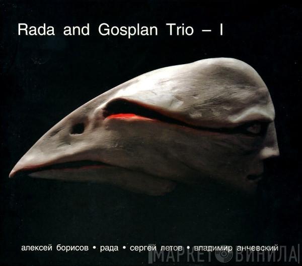 Рада, Gosplan Trio - I