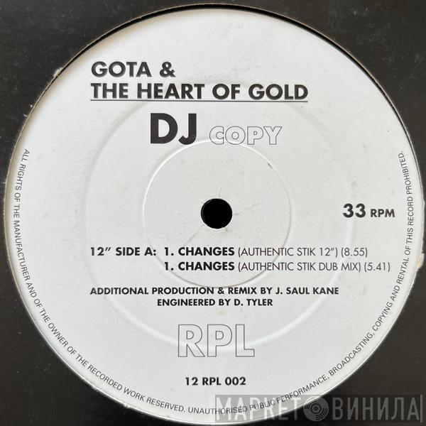 Gota & The Heart Of Gold  - Changes / It's So Different Here