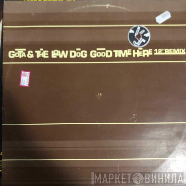 Gota & The Low Dog - Good Time Here (12" Remix)