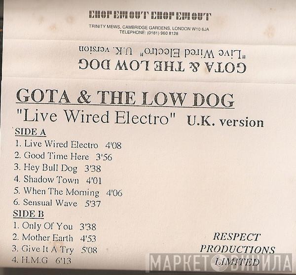 Gota & The Low Dog - Live Wired Electro (U.K. Version)