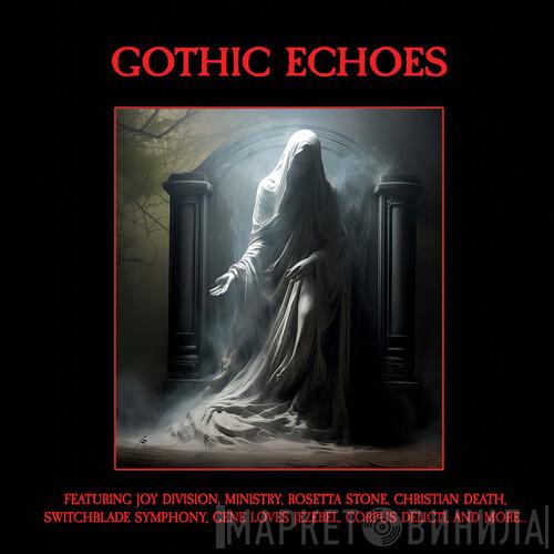  - Gothic Echoes