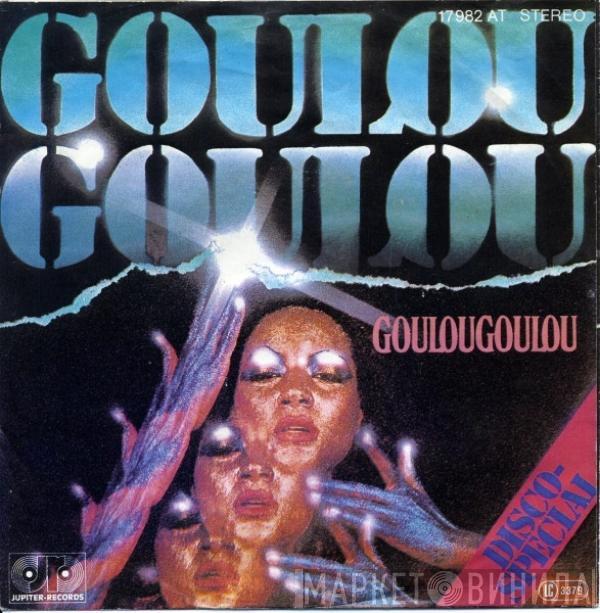  Goulou Goulou  - Goulougoulou