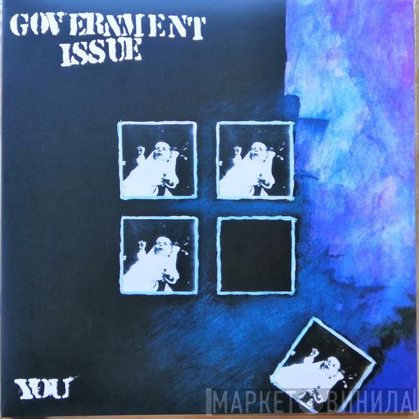 Government Issue - You