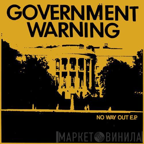  Government Warning  - No Way Out E.P.