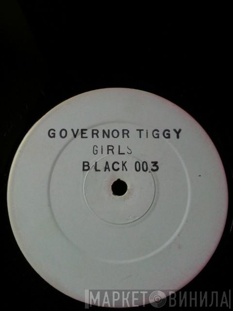Governor Tiggy, Sattalite - Girls / No Hard Drugs