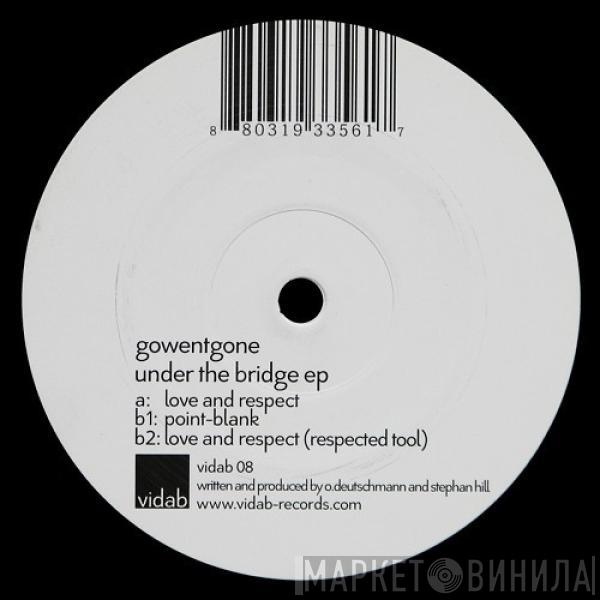 Gowentgone - Under The Bridge EP