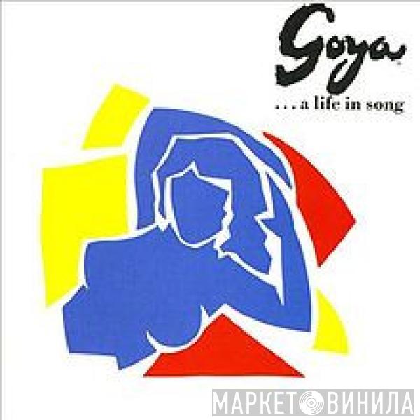  - Goya  ...A Life In Song