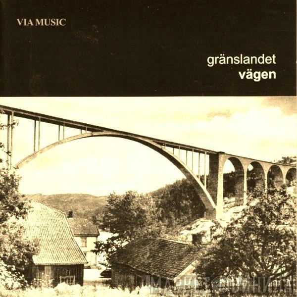 Gränslandet - Vägen