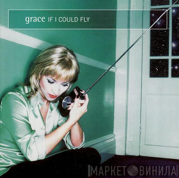 Grace - If I Could Fly