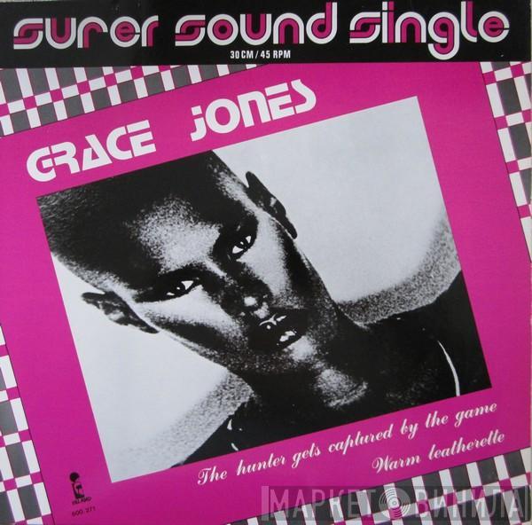  Grace Jones  - The Hunter Gets Captured By The Game / Warm Leatherette