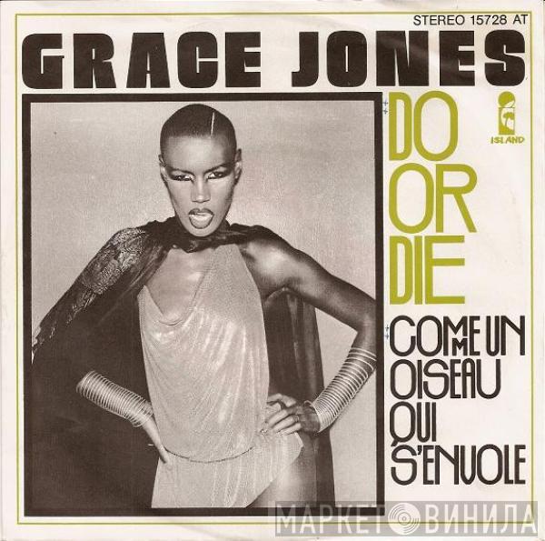 Grace Jones - Do Or Die