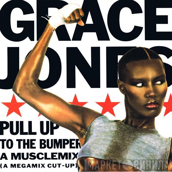 Grace Jones - Pull Up To The Bumper (A Musclemix) (A Megamix Cut-up)