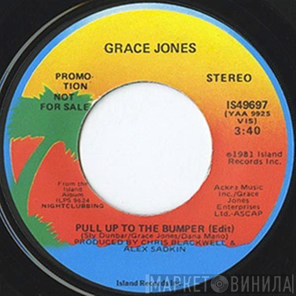  Grace Jones  - Pull Up To The Bumper (Edit)