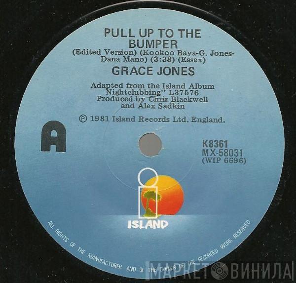  Grace Jones  - Pull Up To The Bumper