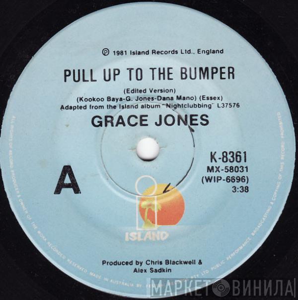  Grace Jones  - Pull Up To The Bumper