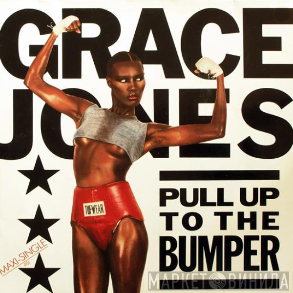 Grace Jones - Pull Up To The Bumper