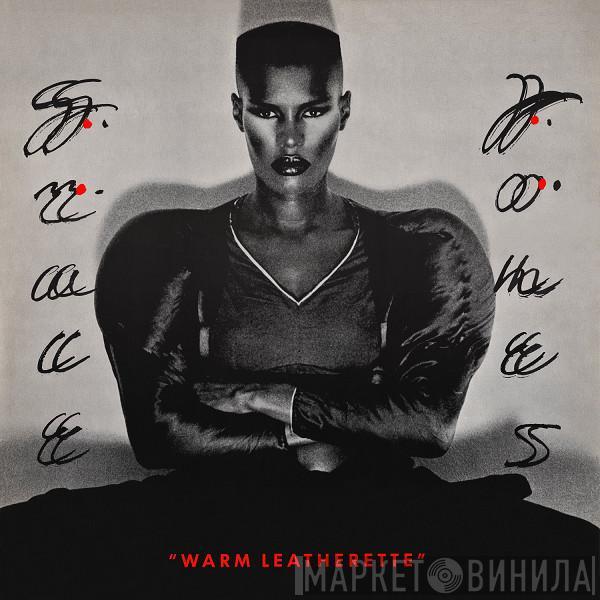  Grace Jones  - Warm Leatherette