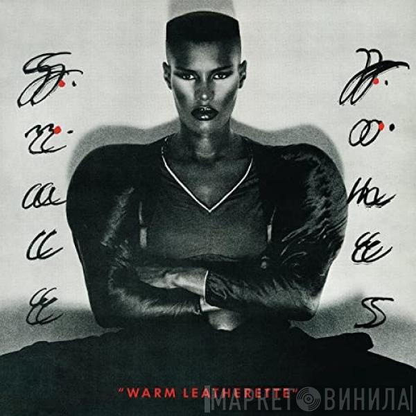  Grace Jones  - Warm Leatherette