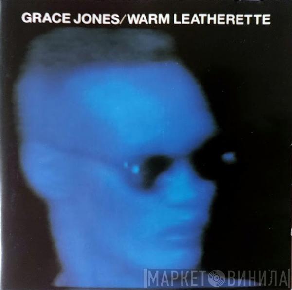  Grace Jones  - Warm Leatherette