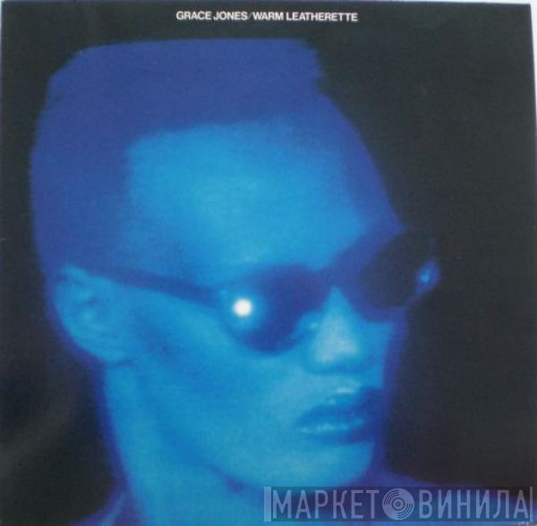  Grace Jones  - Warm Leatherette