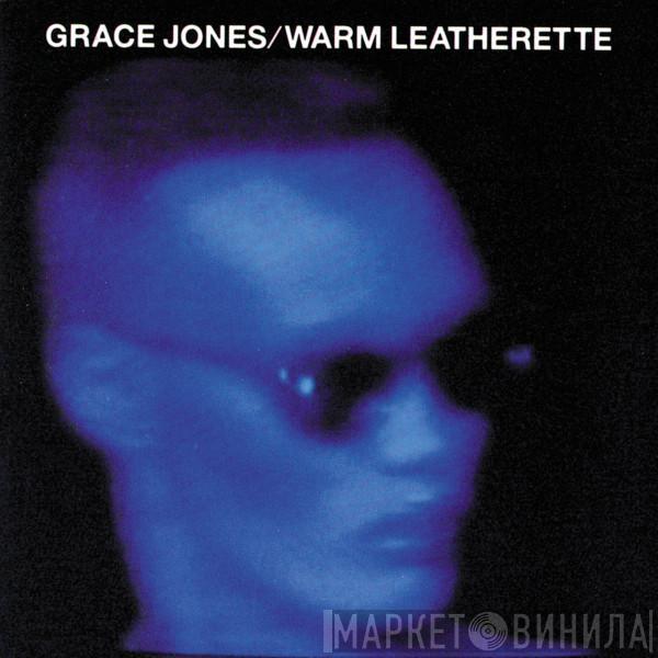  Grace Jones  - Warm Leatherette