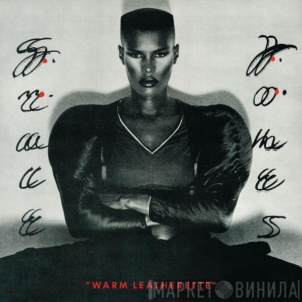  Grace Jones  - Warm Leatherette